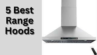 Best Range Hoods Review [upl. by Ahso27]