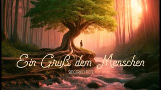 Siegfried Fietz  Ein Gruß dem Menschen [upl. by Inalem733]