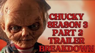 CHUCKY SEASON 3 PART 2  TRAILER BREAKDOWN  Chucky goes Nuclear Jake’s Death and MORE [upl. by Ailegra]