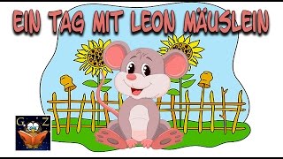 Ein Tag mit Leon Mäuslein I Hörbücher kostenlos I Hörspiel für Kinder [upl. by Eelnyl]