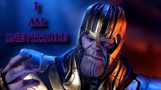 Thanos  I Am Inevitable [upl. by Adnarim637]