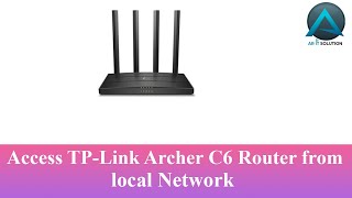 Access TPLink Archer C6 Router from local Network Remote Management [upl. by Uaerraj602]