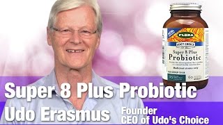 Probiotic Supplement Super 8 Plus Probiotic with CEO Of Udo Erasmus  National Nutrition Canada [upl. by Annavahs]