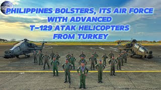 The Philippines Bolsters its Air Force with Advanced T129 ATAK Helicopters from Turkey [upl. by Doris]