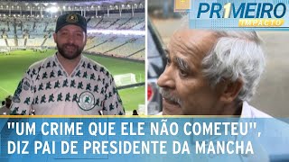 Pai de presidente da Mancha Verde chora e defende filho de acusações  Primeiro Impacto 011124 [upl. by Leola]