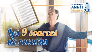 9 sources de revenus pour plus de 7 chiffres par an [upl. by Kynan]