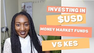 Should you Invest in a USD Money Market Fund or Kes Money Market Fund Recommended [upl. by Ellered]