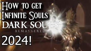 How to get Infinite Souls in Dark Souls Remastered in 2024 Fast and Easy [upl. by Ario179]