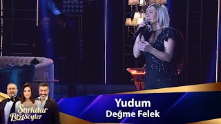 Yudum  DEĞME FELEK [upl. by Lyndy]