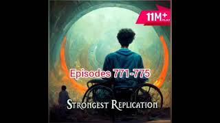 Strongest Replication episodes 771775  Pocket FM [upl. by Ozan204]