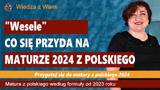 quotWeselequot Najważniejsze lektury na maturę 2024 [upl. by Huskamp]