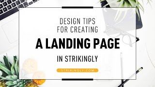 Design Tips for Creating a Landing Page in Strikingly Part 4 of 5 [upl. by Jayme]