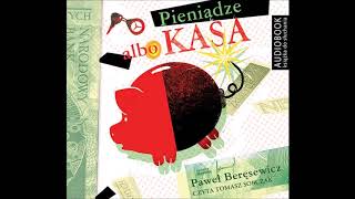 Paweł Beręsewicz quotPieniądze albo kasaquot audiobook [upl. by Yaakov]