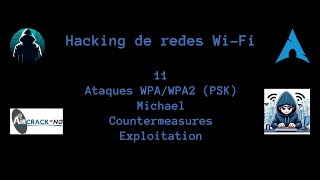 Hacking de redes WiFi 11  Ataques WPAWPAPSK  Michael Countermeasures Exploitation [upl. by Popper]