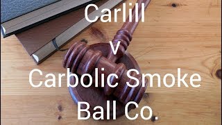 Carlill v Carbolic Smoke Ball Company Co 1892  Reasoning amp Facts  Contract Law Case Summary [upl. by Annayrb961]