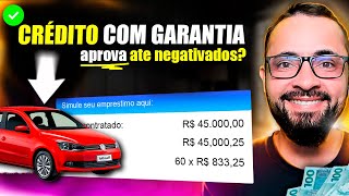 🚗 COMO FAZER EMPRÉSTIMO COM GARANTIA DE VEÍCULO de FACIL APROVAÇAO e aceita negativados [upl. by Nauqe]