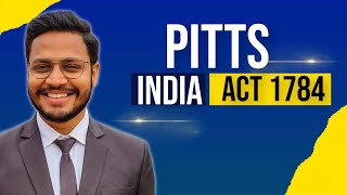 Pitts Act 1784  East India Company Act  Modern History  Legal History [upl. by Allesor]