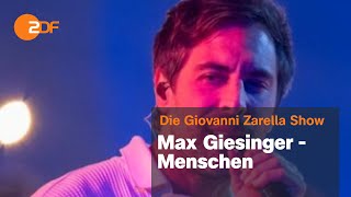 Max Giesinger – quotMenschenquot  ZDF  Die Giovanni Zarrella Show [upl. by Codel]