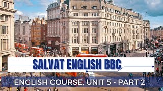 Salvat English Course BBC  Unit 05  Part 02 [upl. by Ahsinom]