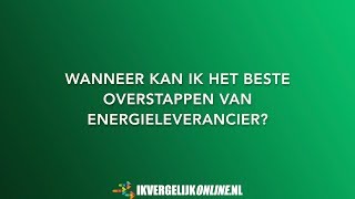 Wanneer kan ik het beste overstappen van energieleverancier [upl. by Davies]