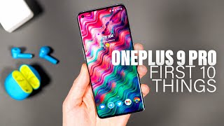 OnePlus 9 Pro First 10 Things to Do [upl. by Nertie]