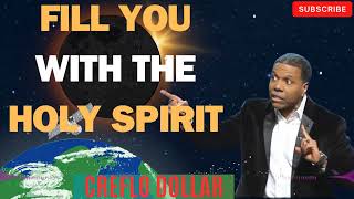 Pastor Creflo Dollar Sermon 2024  FILL YOU WITH THE HOLY SPIRIT [upl. by Lisa]