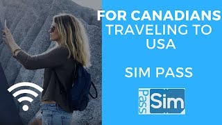 For Canadians Traveling to USA Short Term SIM Cards w Unlimited 4G LTE Data [upl. by Wilterdink]