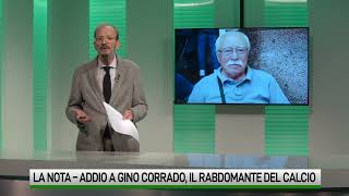 Addio a Gino Corrado il rabdomante del calcio [upl. by Ilowell]