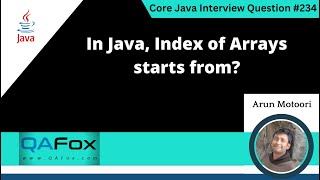 In Java Index of Arrays starts from Core Java Interview Question 234 [upl. by Aikas127]