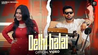 Kal Raat Delhi Halai Kisne  New Haryanvi Song 2024 [upl. by Nnaycnan969]