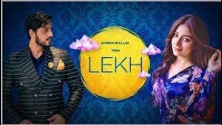 LEKH Full Movie ਲੇਖ਼  Gurnam Bhullar  Tania  Jagdeep Sidhu  Punjabi Movie 2022 [upl. by Anirrehs]