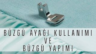 Büzgü Ayağı Kullanımı ve Büzgü Yapımı  Betül Bayraktar [upl. by Ahselrak]