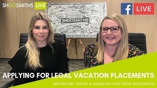 ShoosmithsLIVE Applying for legal vacation placements [upl. by Amol293]