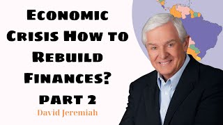 Economic Crisis How to Rebuild Finances part 2 [upl. by Annahsar]