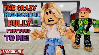 THE CRAZY HIGHSCHOOL BULLY PROPOSED TO ME Roblox Brookhaven 🏡RP  CoxoSparkle2 [upl. by Loni]