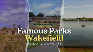 Wakefield’s Most Famous Parks A Guide to Sandal Castle Thornes Park amp Pugneys [upl. by Neelya]