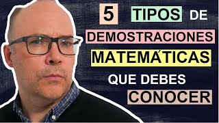 👨🏻‍🏫 5 tipos de demostraciones matemáticas que debes conocer [upl. by Nnylav]