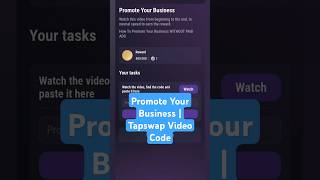 Promote Your Business  Tapswap Video Code [upl. by Vigen]