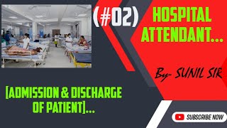 admission amp discharge of pt  hospital attendant rdncp aiimsnorcet [upl. by Porett]