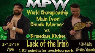 Luck of the Irish  Brendan Divine vs Chuck Mercer  May 15 2019 [upl. by Arabel]