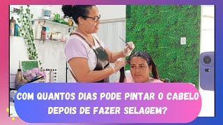 COM QUANTOS DIAS PODE PINTAR O CABELO DEPOIS DE FAZER SELAGEM  SEGREDOS DA COLORAÇÃO E DICAS [upl. by Suravart305]