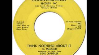 GENE CHANDLER  THINK NOTHING ABOUT IT Constellation 112 1964 [upl. by Ellga327]