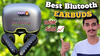 Best TWS Earbuds Under 1000 ₹ 🤩  Boult Audio Z40 Earbuds Review True Wireless Earbuds 1000 Rs [upl. by Ryley]