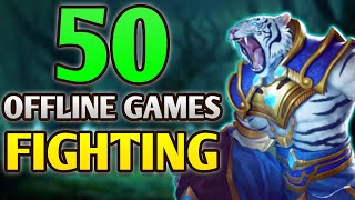 Top 50 OFFLINE FIGHTING Games for Android iOS [upl. by Auvil288]