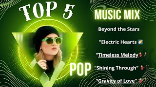 POP TOP 5 OF THE DAYpop popmusic dancepop newpop music pop2024 originalmusic [upl. by Sherrard]