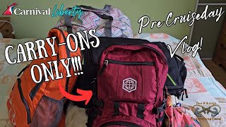 CarryOns Only Pre Cruise Vlog  Carnival Liberty [upl. by Line500]