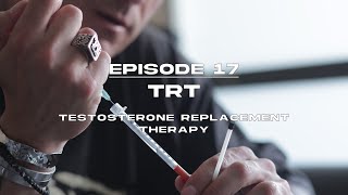 Episode 17  TRT  Season 01  TESTOSTERONE REPLACEMENT THERAPY [upl. by Anaiviv]