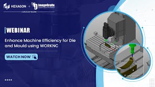 Enhance Machine Efficiency for Die and Mould using WORKNC [upl. by Billy]