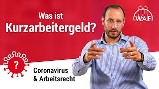 Coronavirus amp Arbeitsrecht Was ist Kurzarbeitergeld [upl. by Ailec]