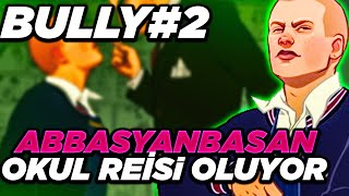 ABBAS YANBASAN OKUL REİSİ OLUYOR 2 BÖLÜM BULLY [upl. by Harehs]